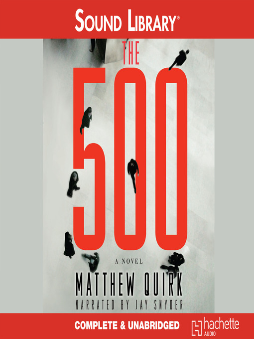 Title details for The 500 by Matthew Quirk - Wait list